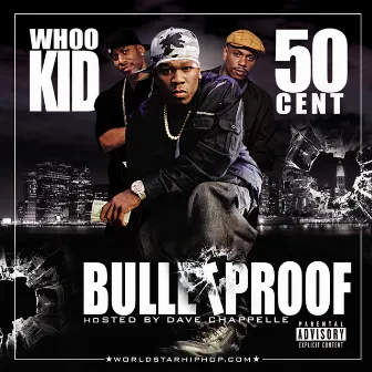 Bullet Proof by DJ Whoo Kid