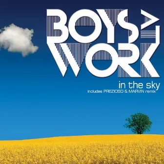 In the Sky by Boys At Work