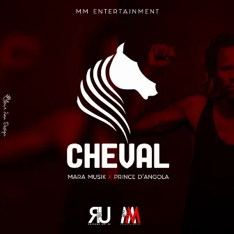 Cheval by Prince D'angola