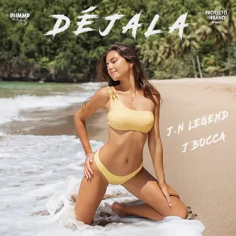 Déjala by J.N LEGEND