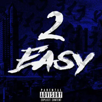 2 Easy by Kingsleyiii