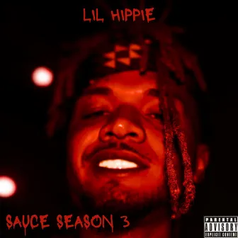 Sauce Season 3 by Lil Hippie