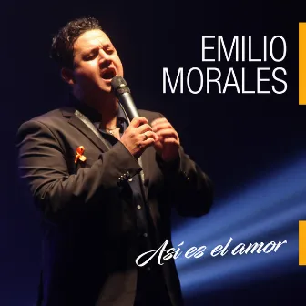 Así Es el Amor by Emilio Morales