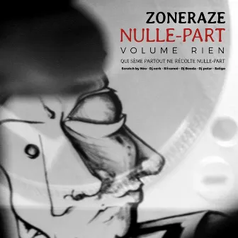 Nulle-Part Volume Rien by Zoneraze