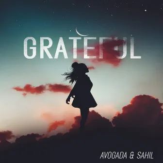 Grateful by Sahil