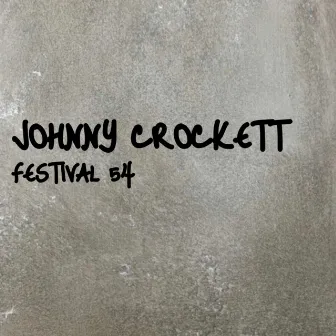 Festival 54 by Johnny Crockett