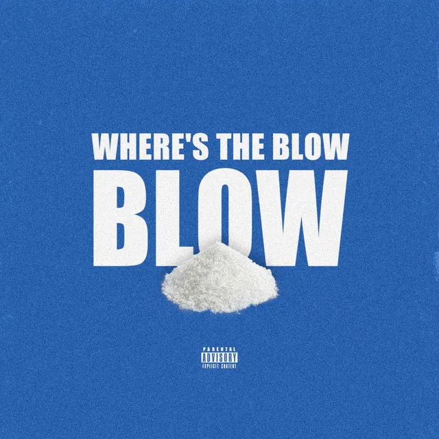 Where's The Blow?