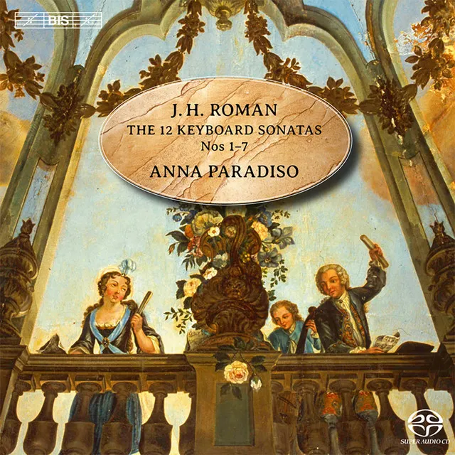 Roman: The 12 Keyboard Sonatas Nos. 1-7