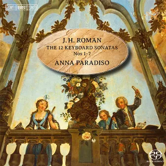 Roman: The 12 Keyboard Sonatas Nos. 1-7 by Anna Paradiso