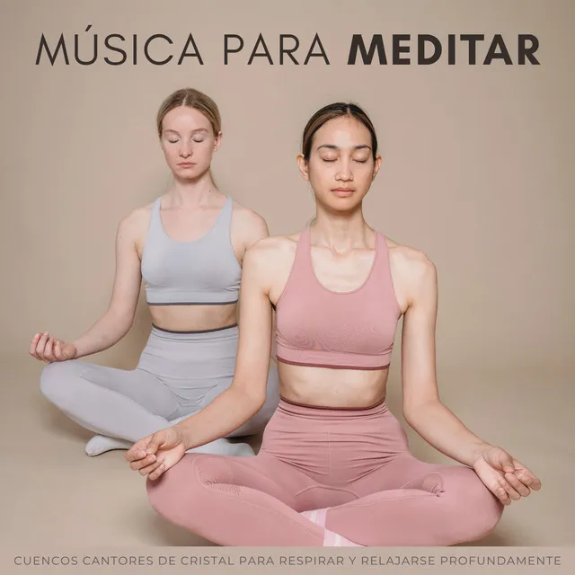 Música Para Meditar: Cuencos Cantores De Cristal Para Respirar Y Relajarse Profundamente