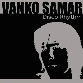 Disco Rhythm by Vanko Samar