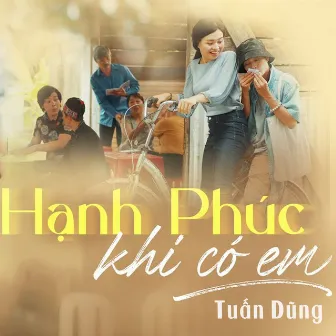 Hạnh Phúc Khi Có Em by Tuan Dung