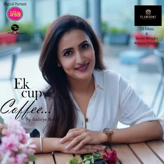 Ek Cup Coffee by Ashish Joshi