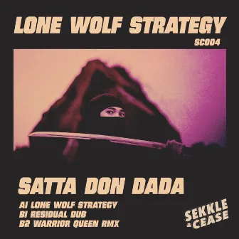 Lone Wolf Strategy by Satta Don Dada