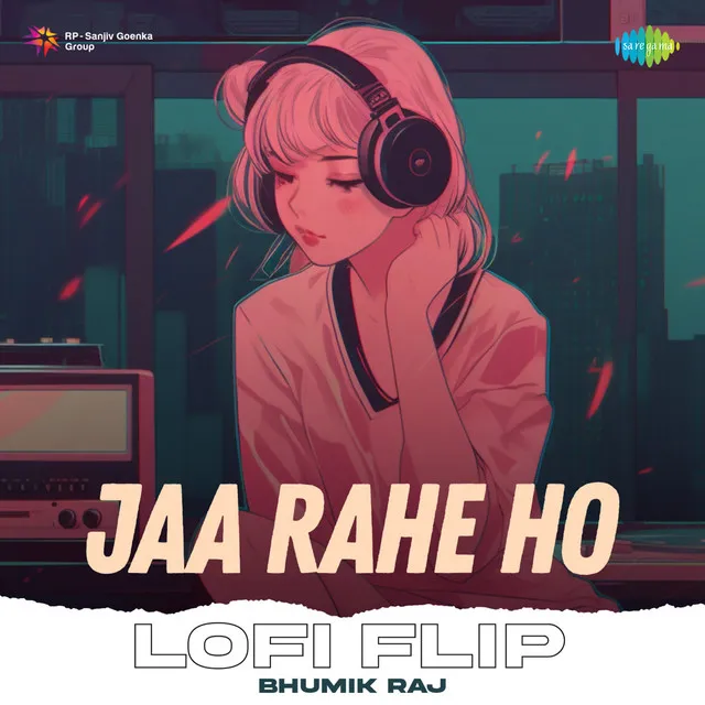 Jaa Rahe Ho - LoFi Flip