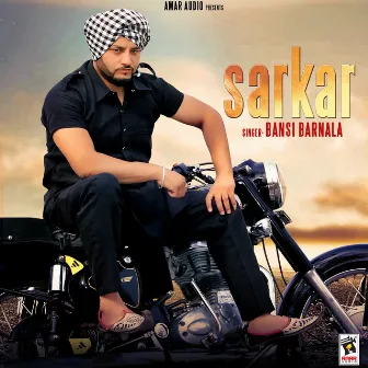 Sarkar by Bansi Barnala