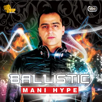 Ballistic by Mani Hype