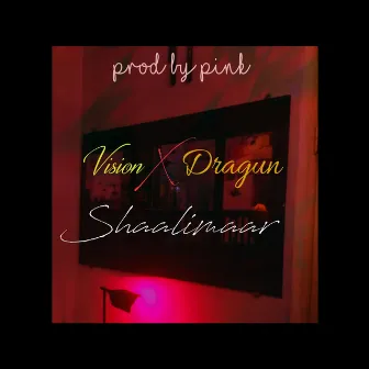 Shaalimaar by VISION