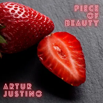 Piece of Beauty by Artur Justino