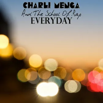 Everyday by Charli Menga