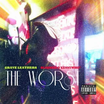 The Worst by Grave Leathers