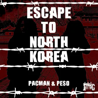 Escape to North Korea by Peso