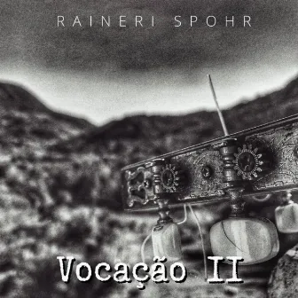 Vocação II by Raineri Spohr