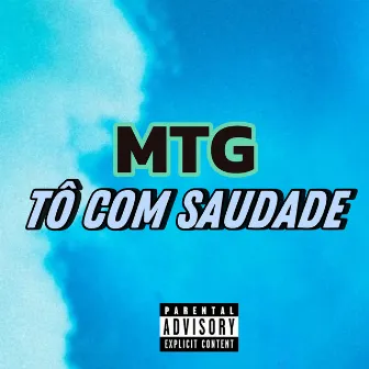 MTG TO COM SAUDADE by Luka G