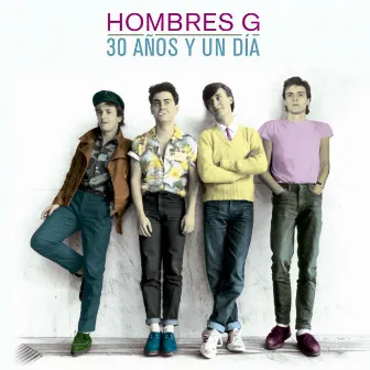 30 años y un día by Hombres G