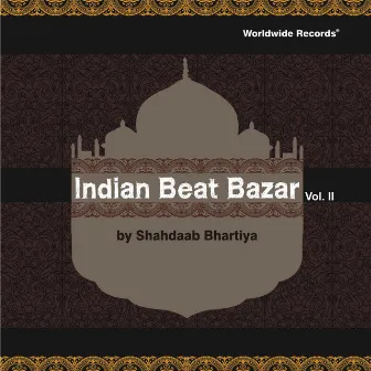 Indian Beat Bazar, Vol. 2 by Shahdaab Bhartiya