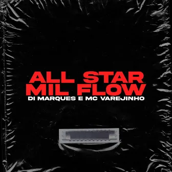 All Star Mil Flow by Mc Varejinho