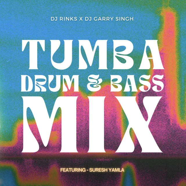 Tumba Drum & Bass Mix