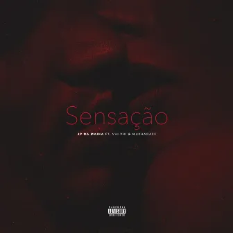 Sensação by JP da Maika