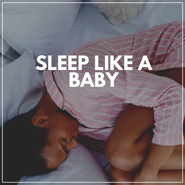 Sleep Like a Baby