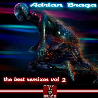 The Best Remixes, Vol. 2 by Adrián Braga