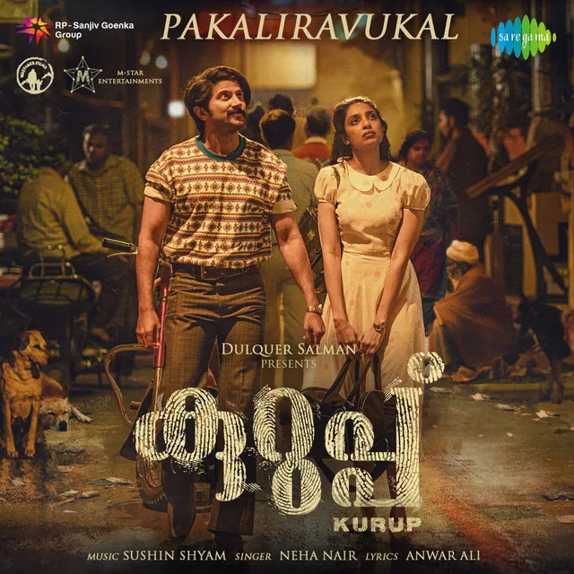 PakalIravukal (From "Kurup")