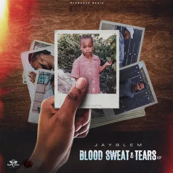 Blood, Sweat & Tears EP by JayBlem