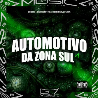 Automotivo da Zona Sul 4 by DJ MP7 013