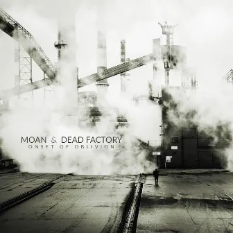 Onset of oblivion by Moan