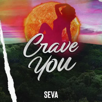 Crave You by SEVA