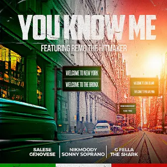 You Know Me (feat. Genovese, Nik Moody, Sonny Soprano, G Fella, The Shark & Remo the Hitmaker) by Salese