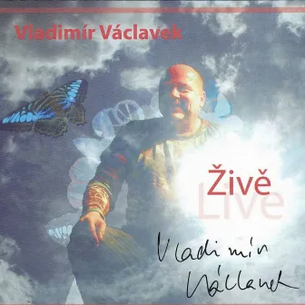 Živě (Live) by Vladimír Václavek