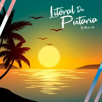 Litoral da Putaria by DJ NINOW 013