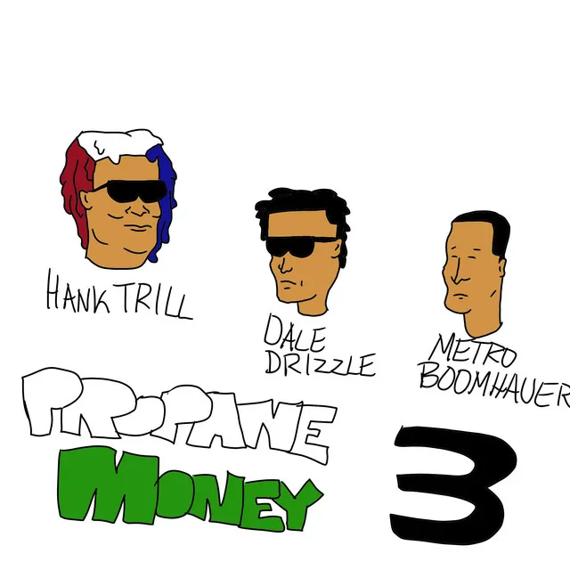 Propane Money 3