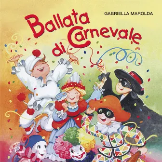 Ballata di carnevale by Gabriella Marolda