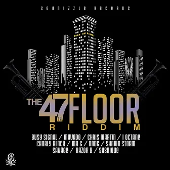 47th Floor Riddim by Seanizzle