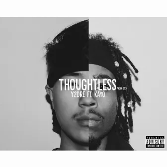 Thoughtless by Y2dre