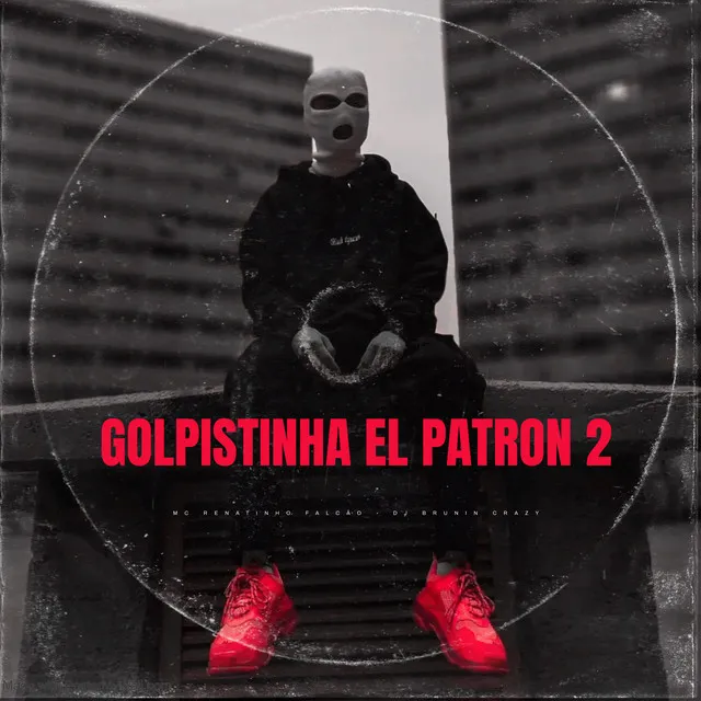 Golpistinha El Patron 2