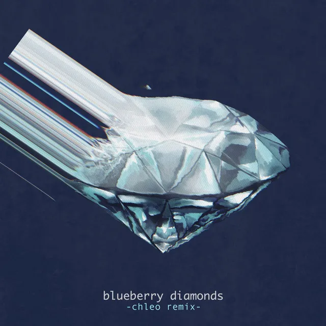 Blueberry Diamonds - Chleo Remix