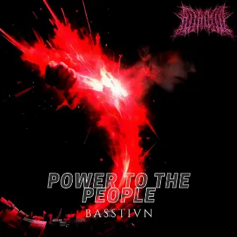 Power To The People by BASSTIVN